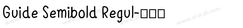 Guide Semibold Regul字体转换